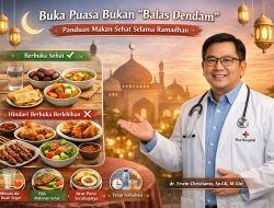 Buka Puasa Bukan Ajang “Balas Dendam”, Ini Panduan Makan Sehat Selama Ramadhan