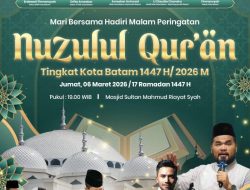 Wali Kota Batam Ajak Warga Hadiri Peringatan Nuzululqur’an, Hadirkan Ustaz Abdi Muhadir dan Alfin Habib