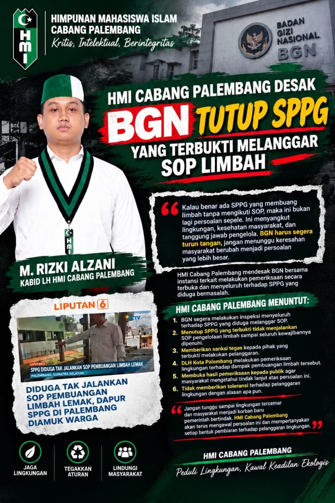 
					HMI Cabang Palembang desak BGN Tindak Tegas SPPG yang diduga melanggar SOP Pengelolaan Limbah